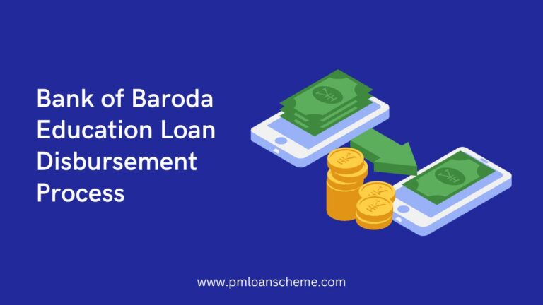 bank of baroda education loan disbursement process